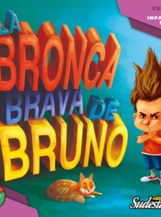 La bronca brava de Bruno. Un libro sobre emociones.