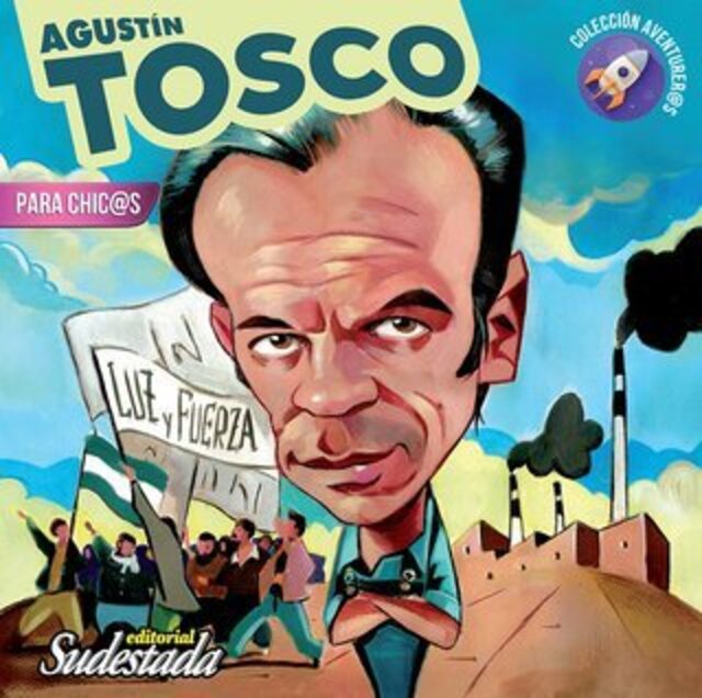 Imagen de Agust&iacute;n Tosco para chic@s