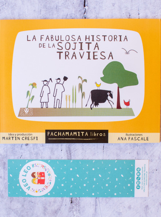 La fabulosa historia de la sojita traviesa
