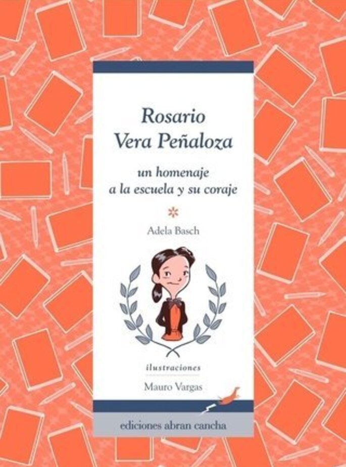 Rosario Vera Peñaloza: un homenaje a la escuela y su coraje