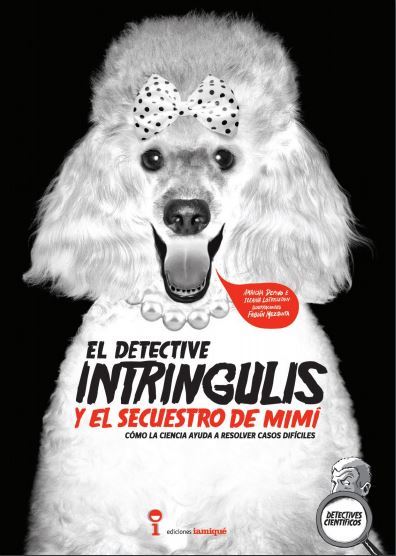 El detective Intríngulis y el secuestro de Mimí