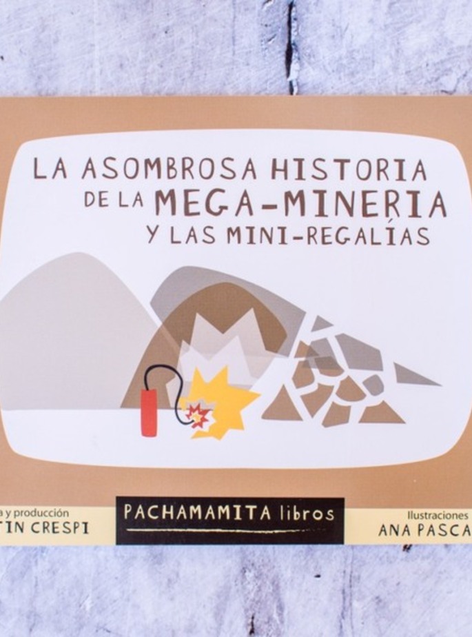 La asombrosa historia de la MEGA-MINERIA y las mini regal&iacute;as