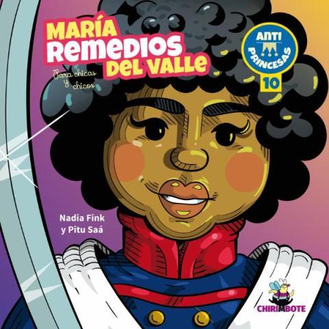 María Remedios Del Valle (Para Chicas Y Chicos)