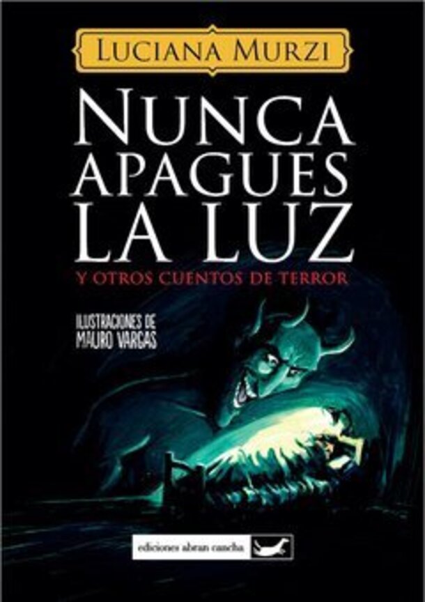 Imagen de NUNCA APAGUES LA LUZ: y otros cuentos de terror