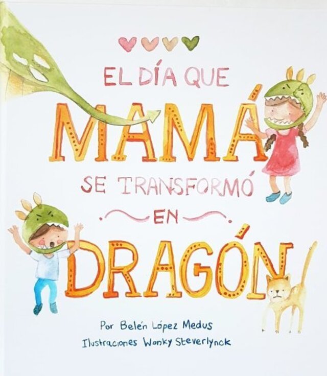 Imagen de El d&iacute;a que mam&aacute; se transform&oacute; en drag&oacute;n