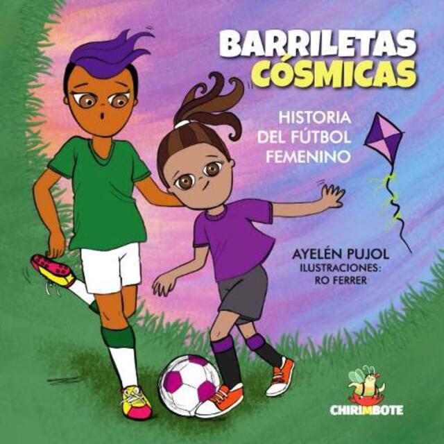 Imagen de Barriletas C&oacute;smicas: Historia Del F&uacute;tbol Femenino