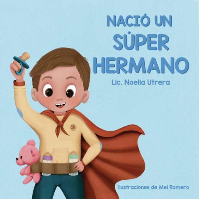 Imagen de Naci&oacute; un Super Hermano (NUEVA EDICI&Oacute;N)