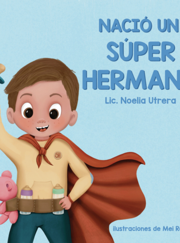 Naci&oacute; un Super Hermano (NUEVA EDICI&Oacute;N)