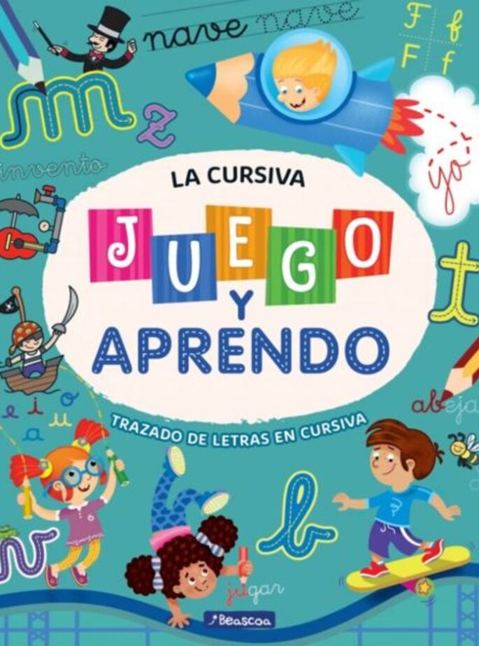 La Cursiva. Juego y aprendo. Trazado de letras en cursiva