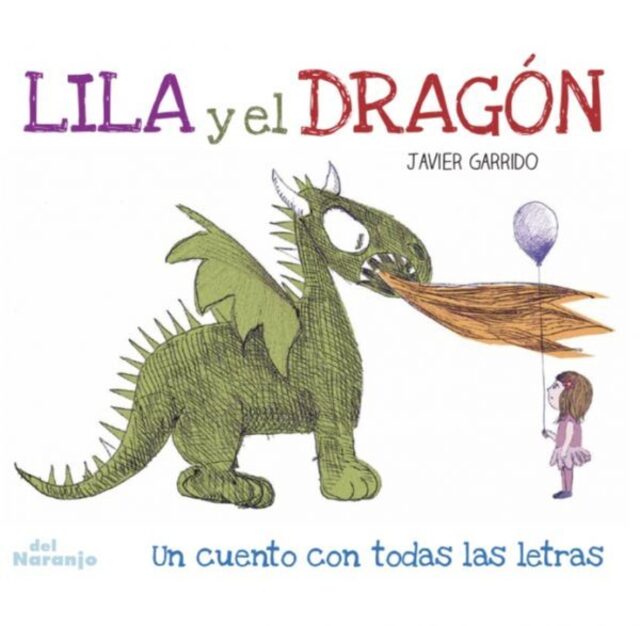Imagen de Lila y el drag&oacute;n. Un cuento con todas las letras