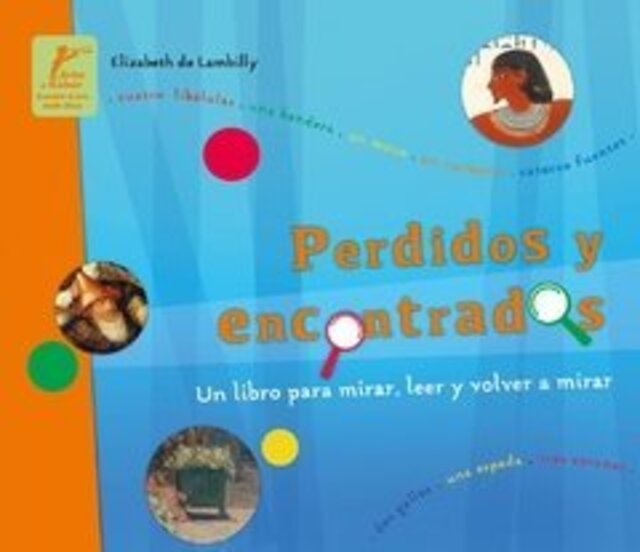 Imagen de Perdidos y encontrados. Un libro para mirar, leer y volver a mirar