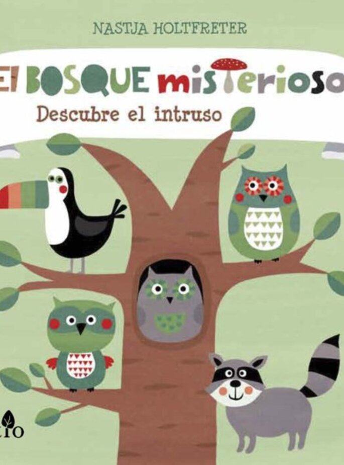 El Bosque Misterioso. Descubre El Intruso