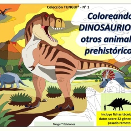 Coloreando Dinosaurios y otros animales prehistóricos