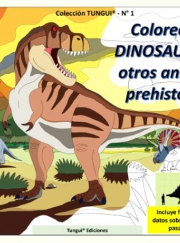 Coloreando Dinosaurios y otros animales prehist&oacute;ricos