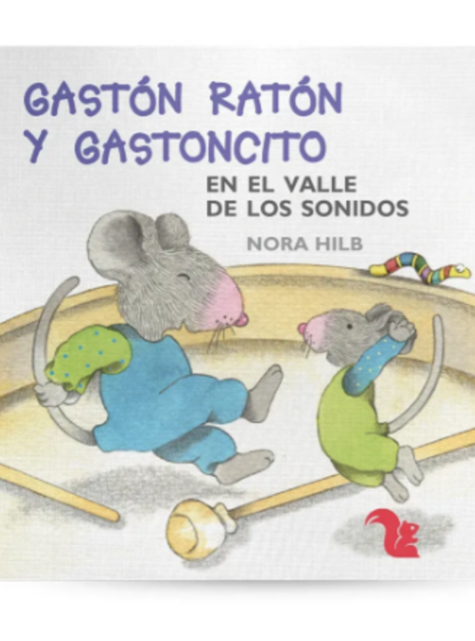 Gastón Ratón y Gastoncito en el valle de los sonidos