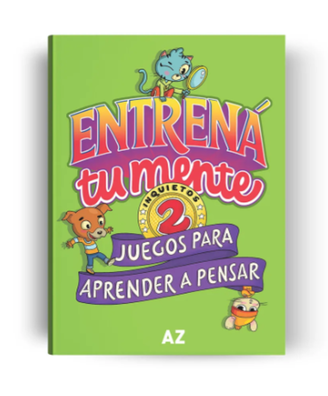 Imagen de Entren&aacute; tu mente. Juegos para aprender a pensar 2