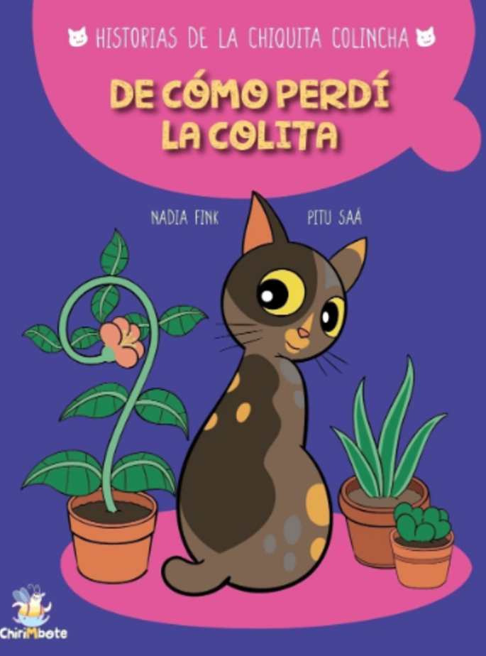 Historias de la Chiquita colincha. De cómo perdí la colita