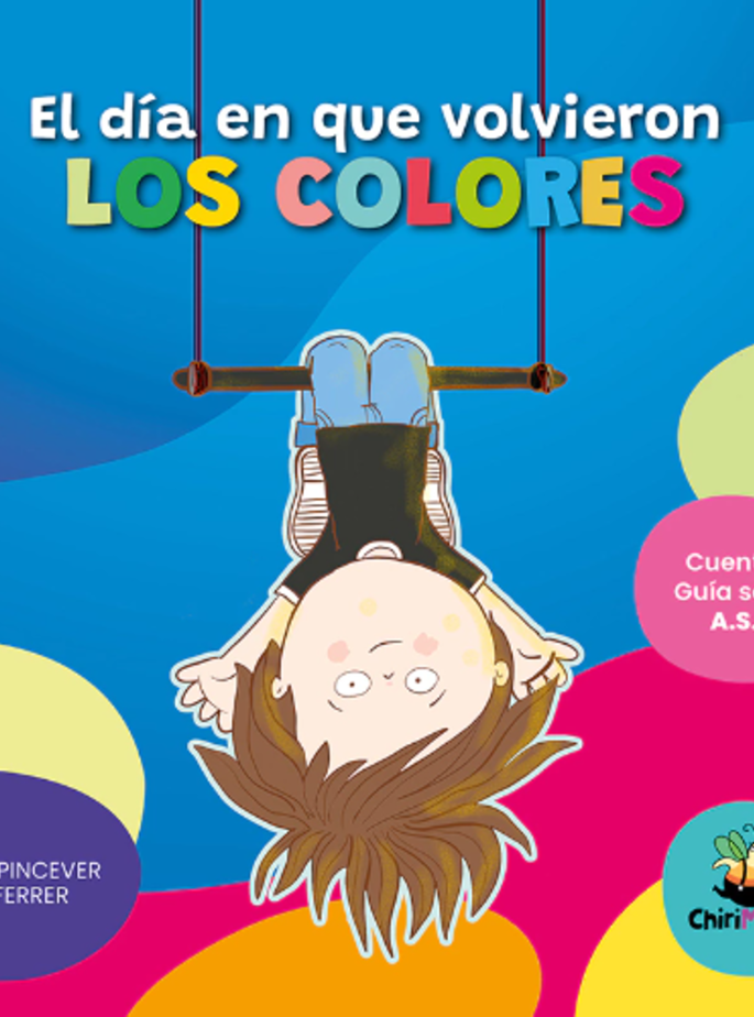 El día en que volvieron los colores - Cuento y Guía sobre ASI