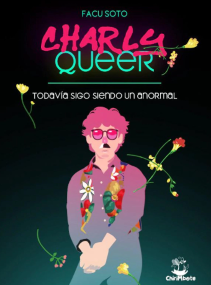 Charly Queer. Todavía sigo siendo un anormal